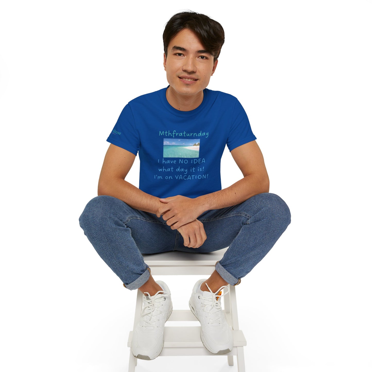 I Have No Idea What Day It Is Unisex Tee