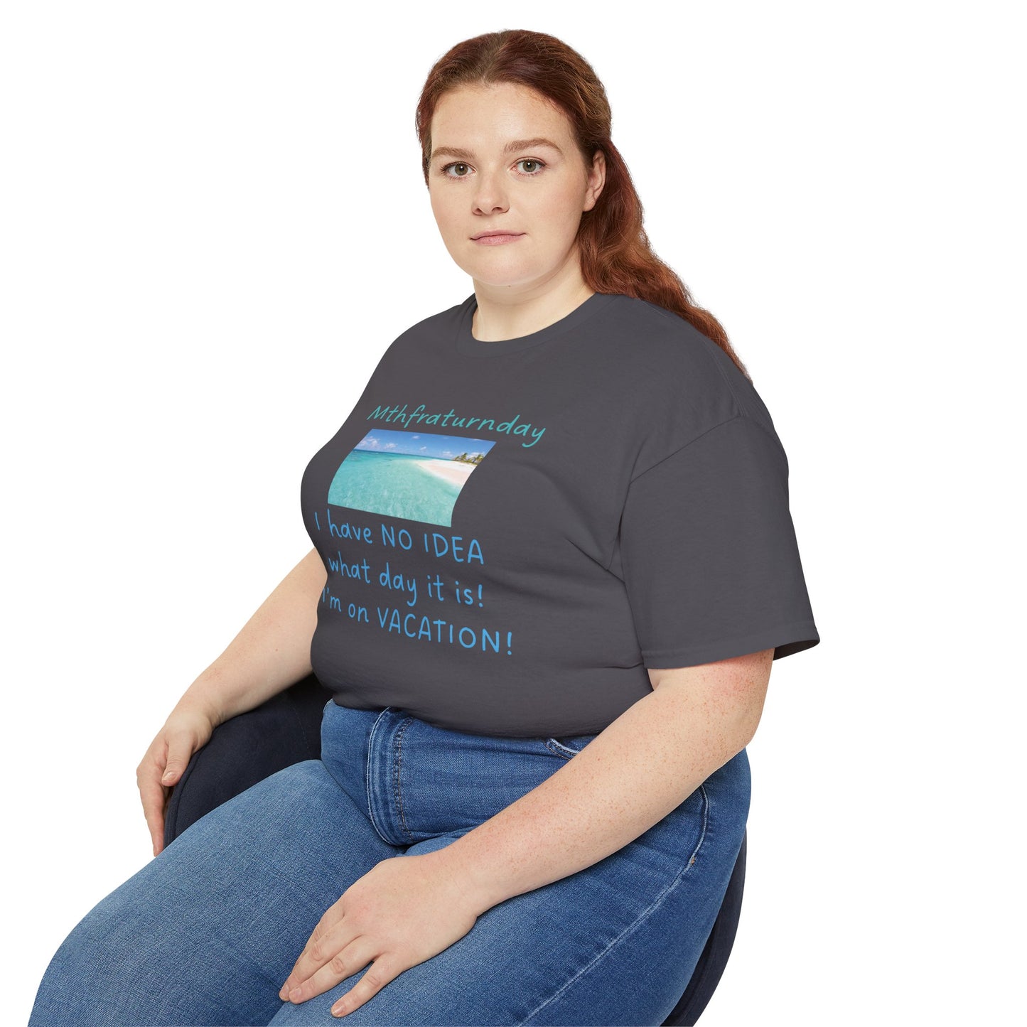 I Have No Idea What Day It Is Unisex Tee