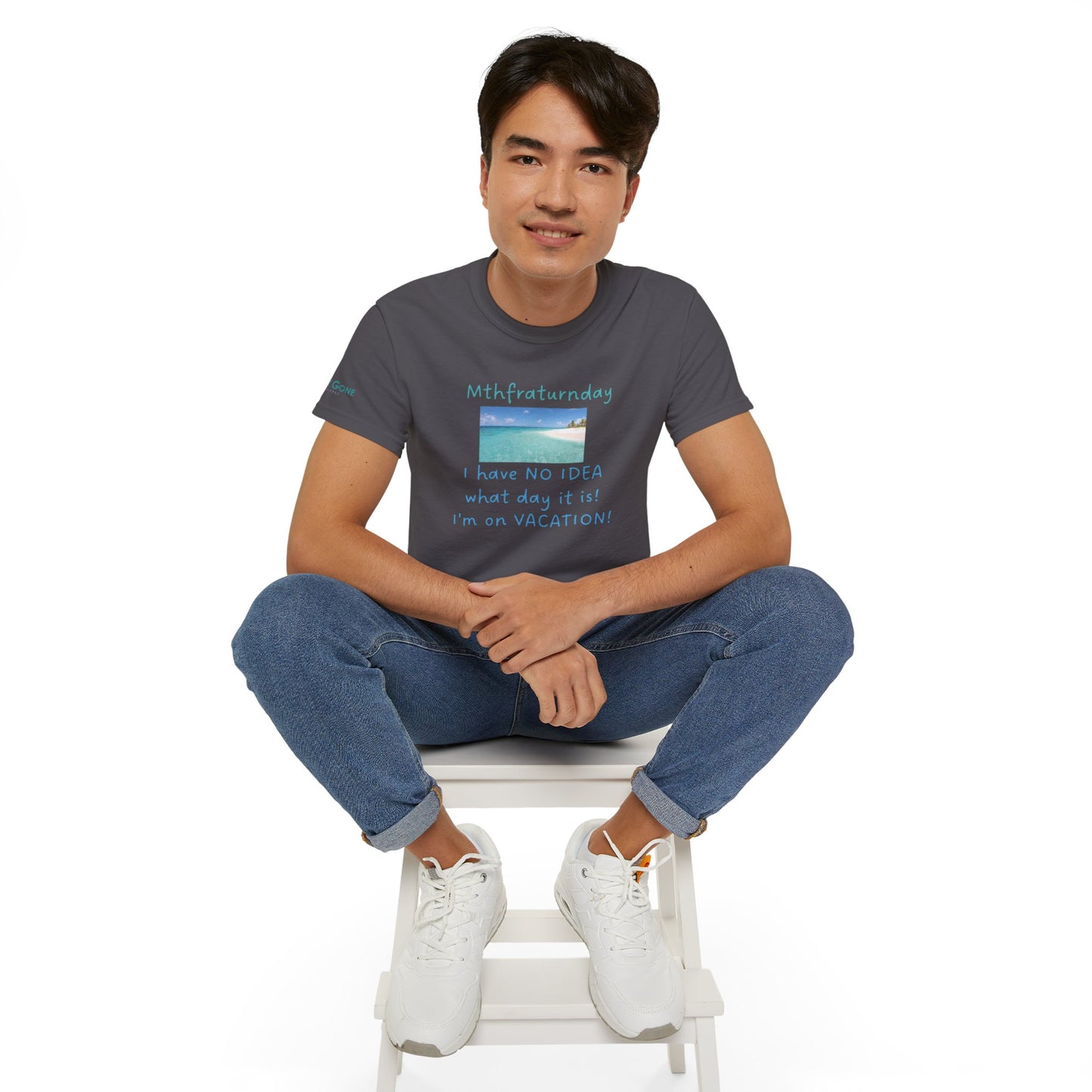 I Have No Idea What Day It Is Unisex Tee