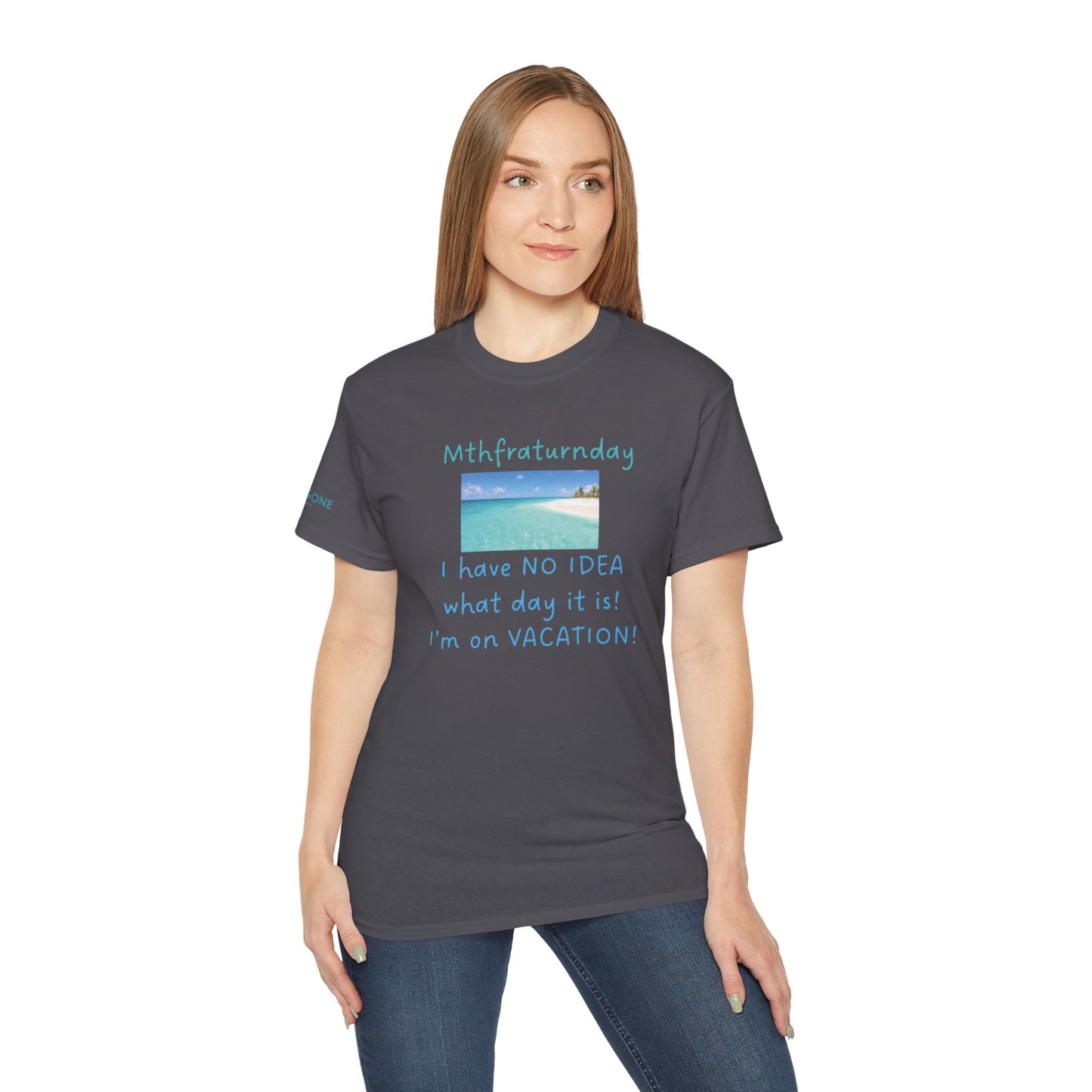 I Have No Idea What Day It Is Unisex Tee