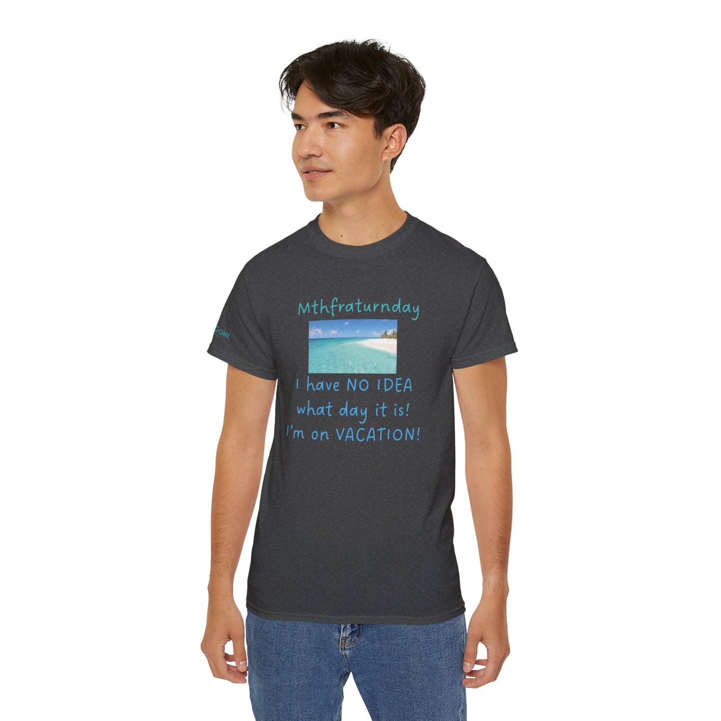 I Have No Idea What Day It Is Unisex Tee