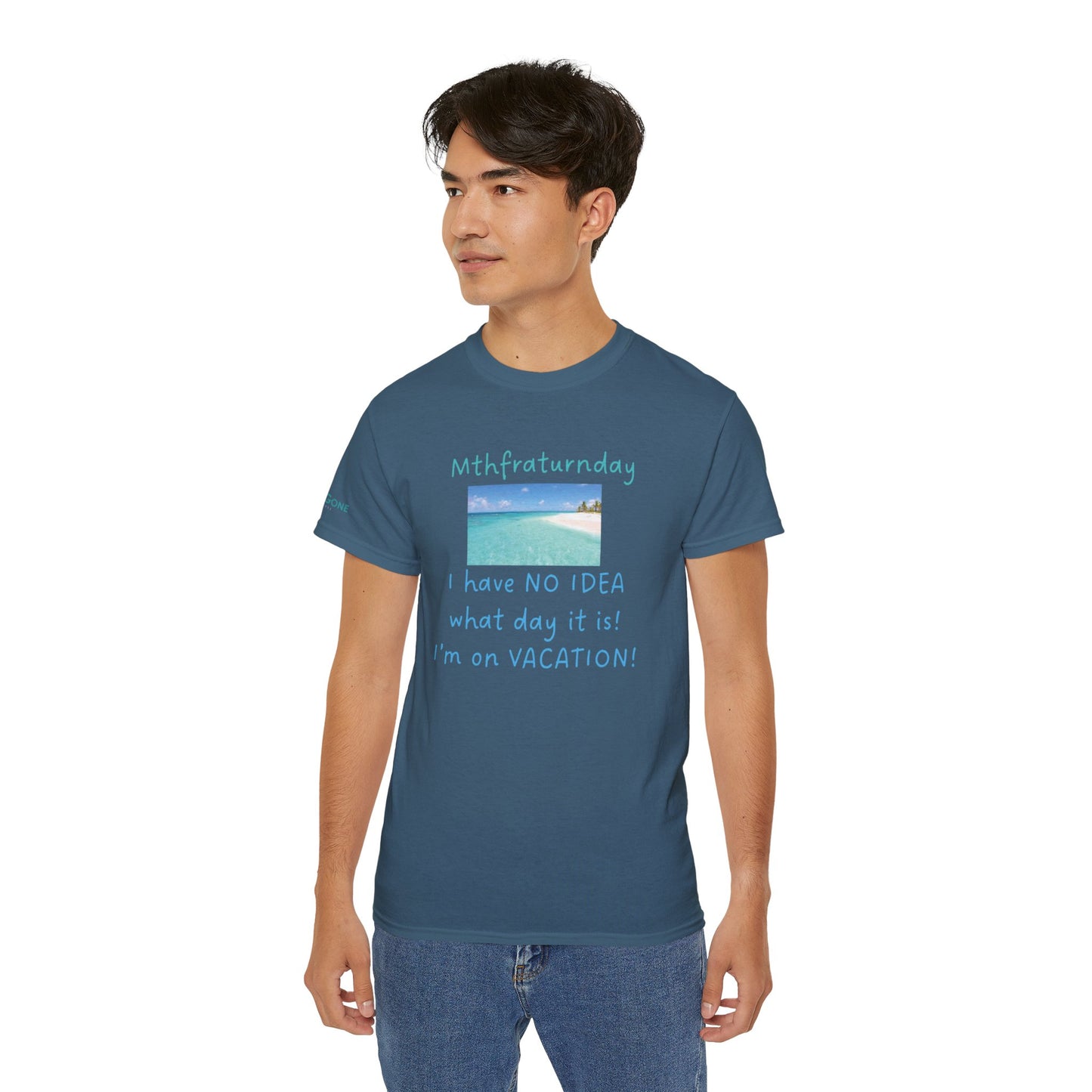 I Have No Idea What Day It Is Unisex Tee