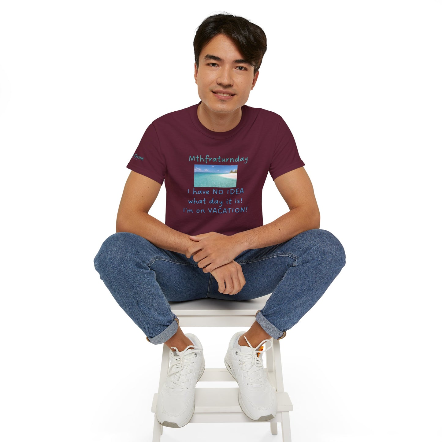 I Have No Idea What Day It Is Unisex Tee