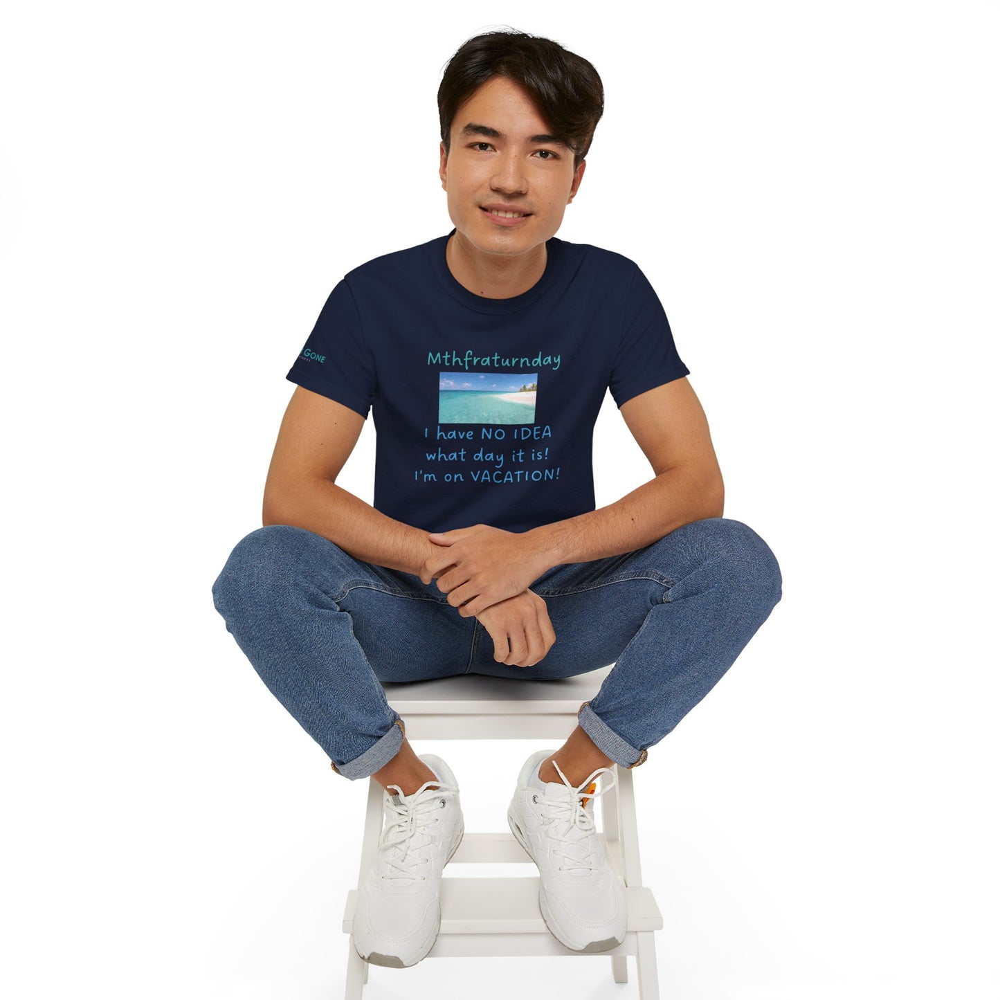 I Have No Idea What Day It Is Unisex Tee