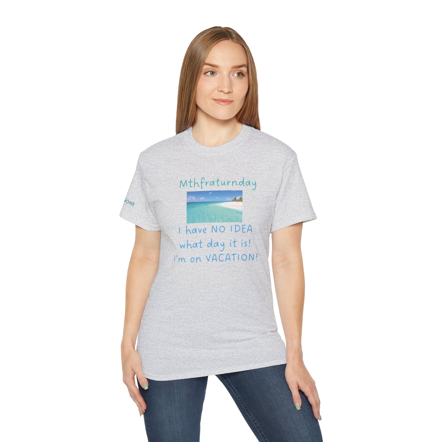 I Have No Idea What Day It Is Unisex Tee