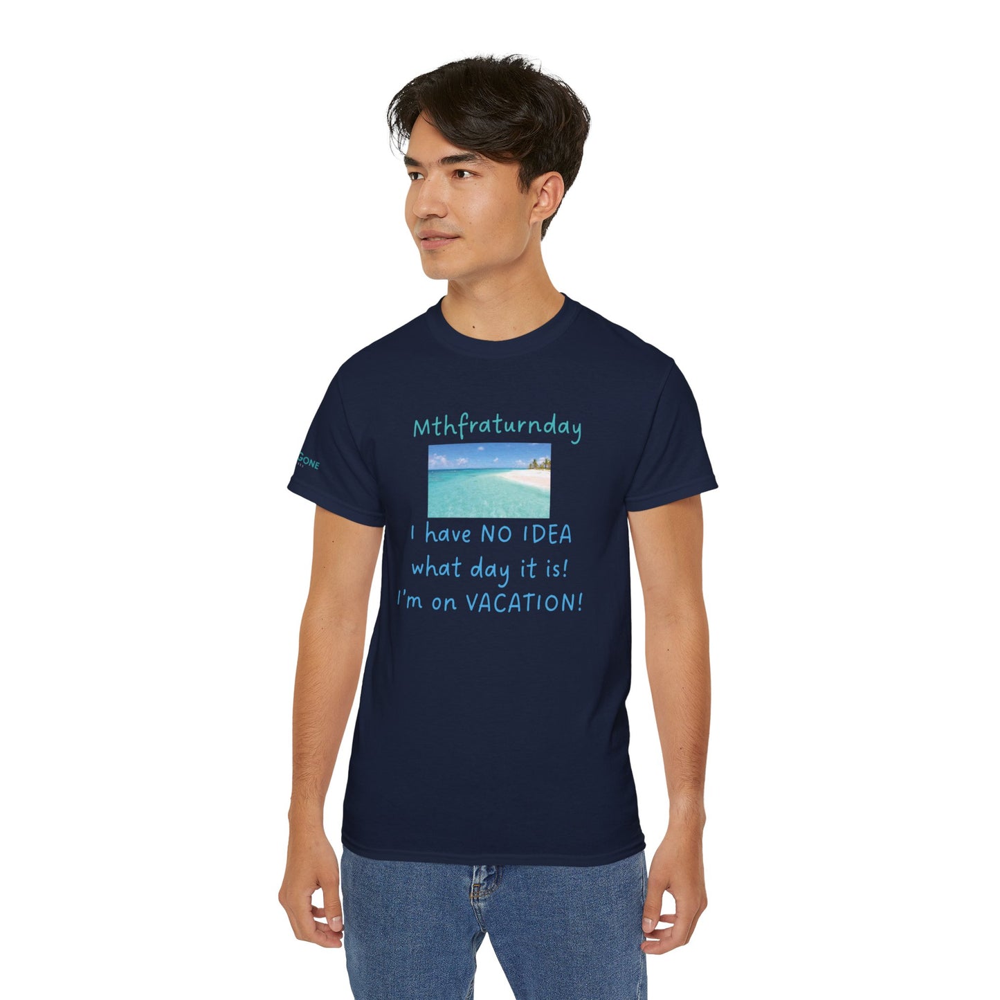 I Have No Idea What Day It Is Unisex Tee
