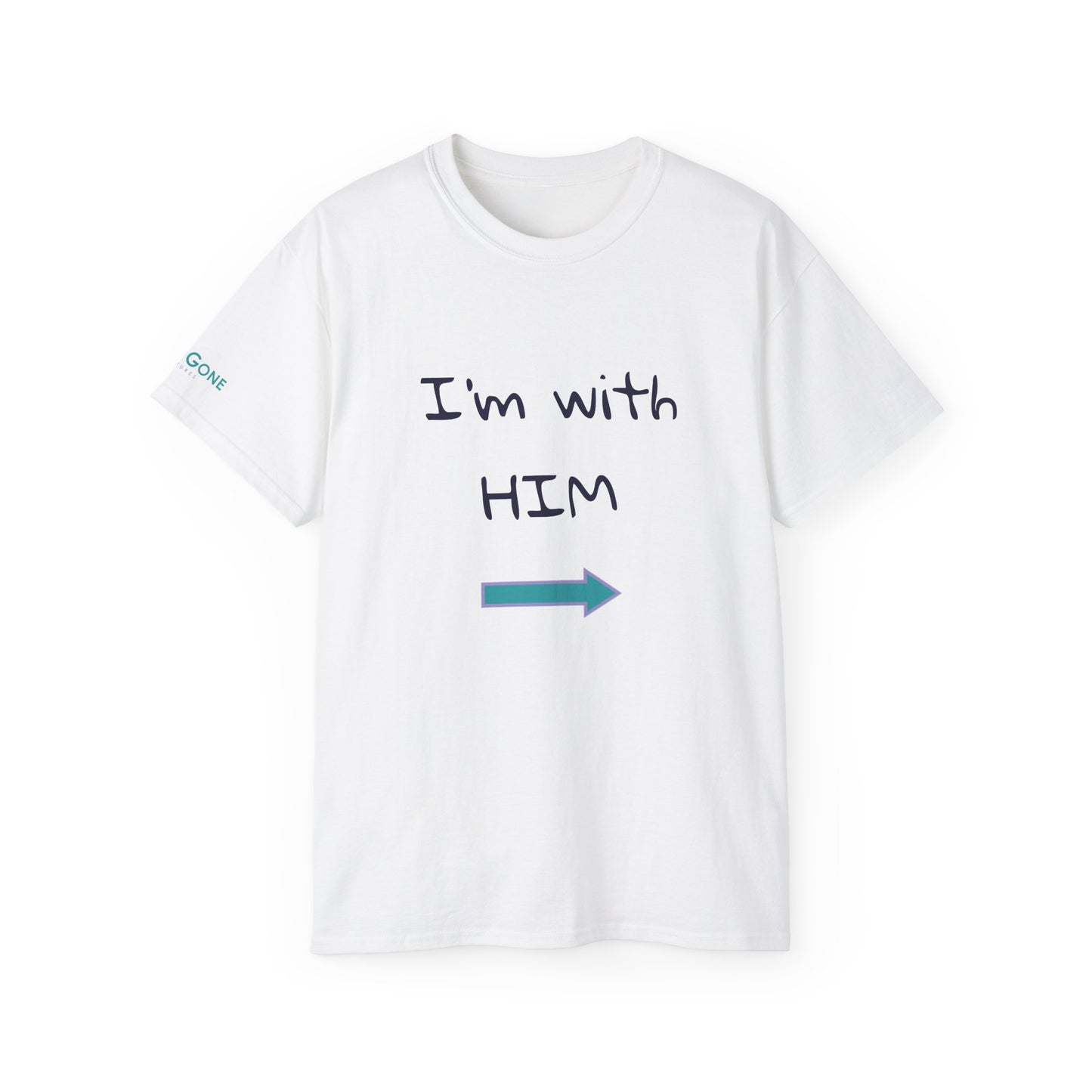 I'm With Him Tee