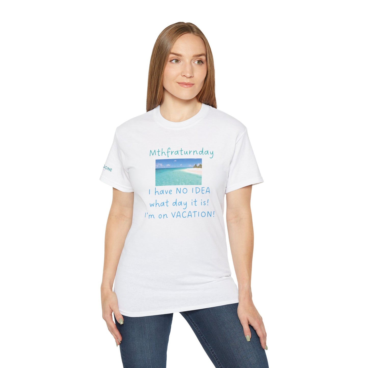 I Have No Idea What Day It Is Unisex Tee
