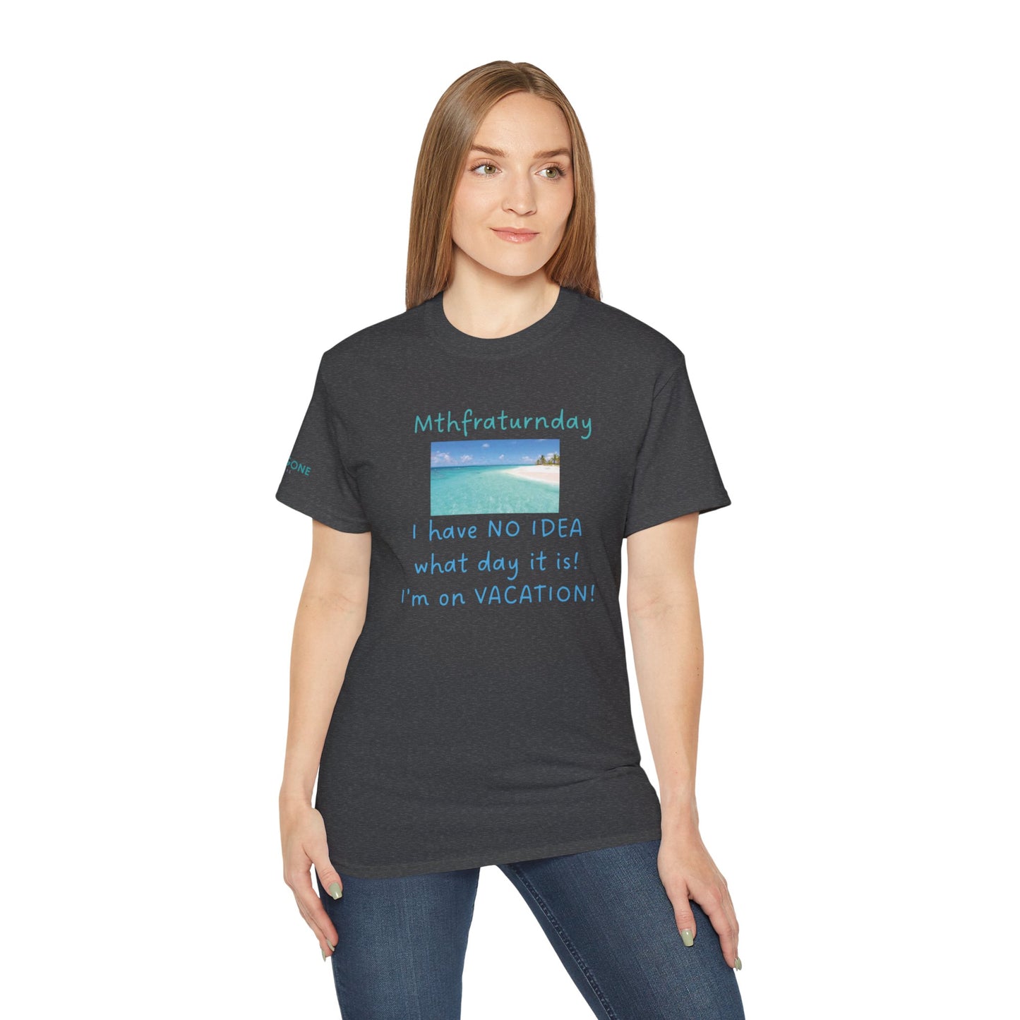 I Have No Idea What Day It Is Unisex Tee